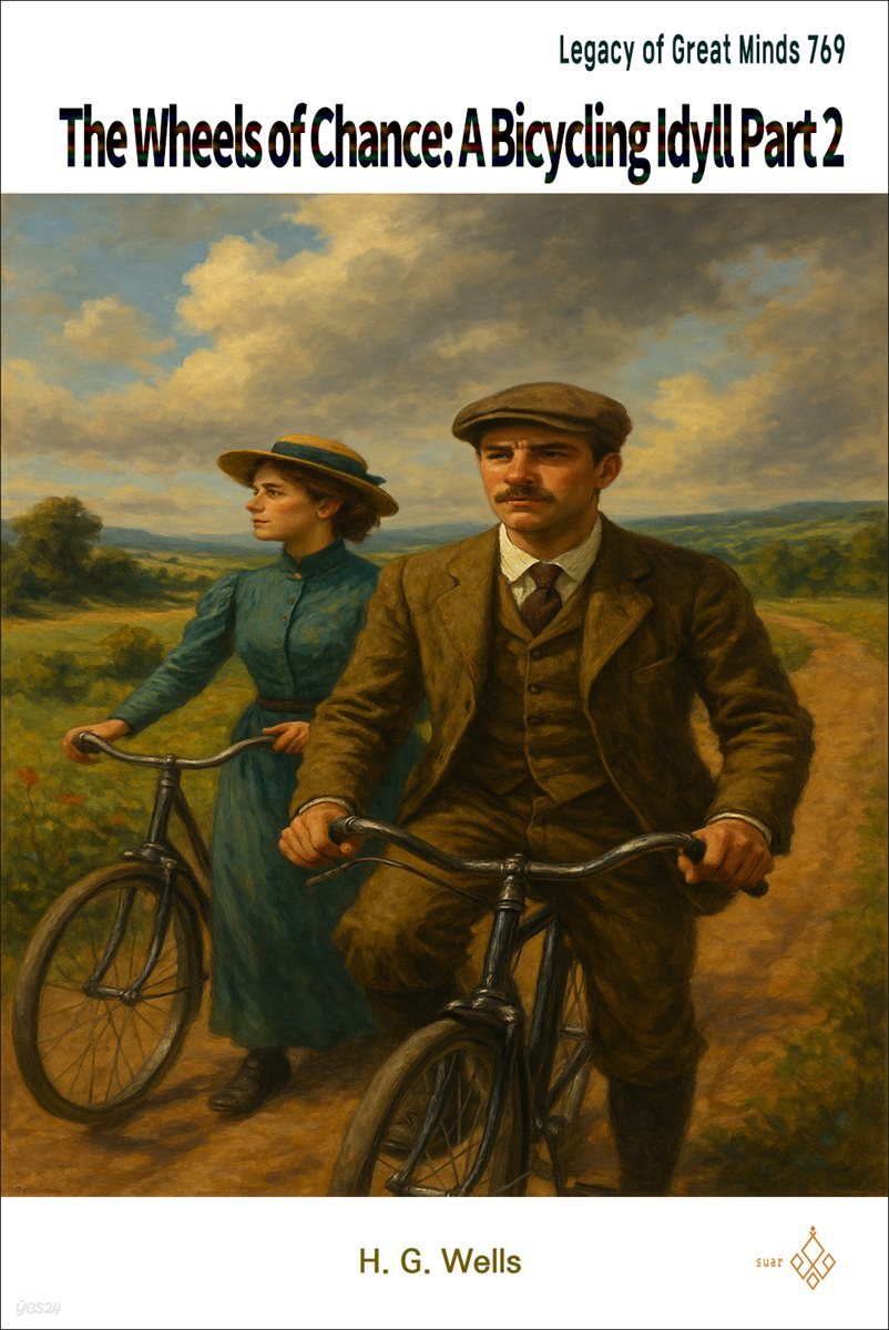 The Wheels of Chance: A Bicycling Idyll Part 2