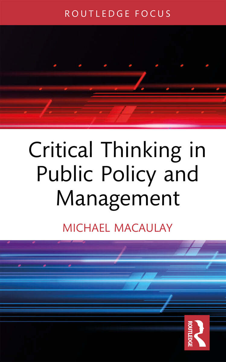 Critical Thinking in Public Policy and Management