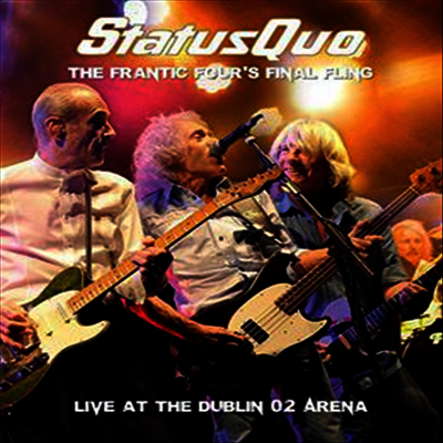 Status Quo — Frantic Four's Final Fling - Live at the Dublin 02 앨범 커버