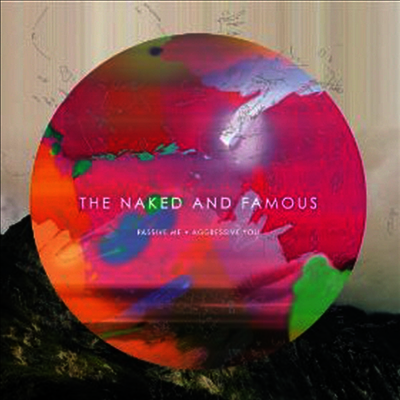 Naked & Famous — Passive Me, Aggressive You 앨범 커버