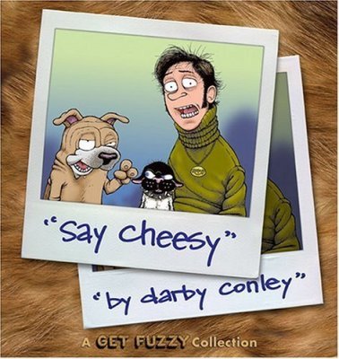 Say Cheesy: A Get Fuzzy Collection Volume 7