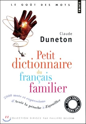 Petit dictionnaire du francais familier