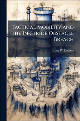 Hutson Street Press Tactical Mobility and the In-Stride Obstacle Breach