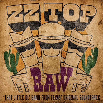 ZZ Top — 텍사스 오리지널 사운드트랙 (Raw: That Little Ol' Band From Texas Original Soundtrack) 앨범 커버
