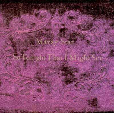 Mazzy Star — So Tonight That I Might See 앨범 커버