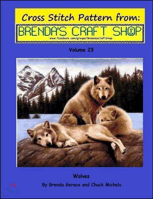 Wolves Cross Stitch Pattern from Brenda's Craft Shop - Volume 23: Cross Stitch Patterns from Brenda's Craft Shop