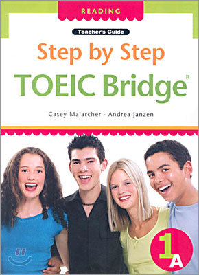 Step by Step TOEIC Bridge Reading 1A : Teacher's Guide