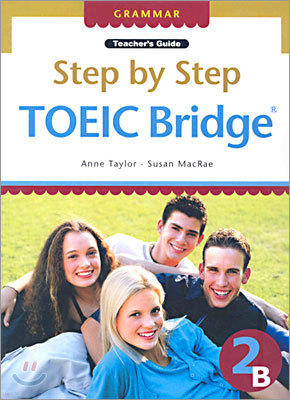 Step by Step TOEIC Bridge Grammar 2B : Teacher's Guide
