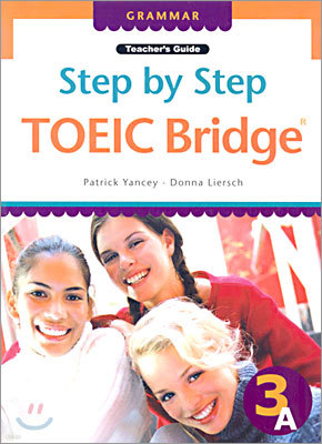 Step by Step TOEIC Bridge Grammar 3A : Teacher's Guide