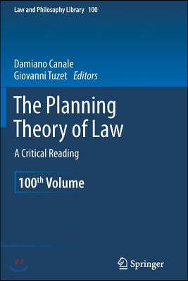 The Planning Theory of Law: A Critical Reading