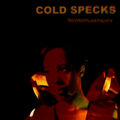 Cold Specks — Neuroplasticity 앨범 커버