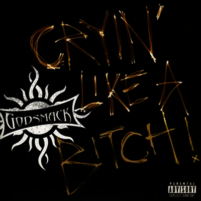 Godsmack — Cryin' Like a Bitch! (Godsmack Record Store Day)(7" Single) 앨범 커버