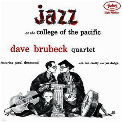 Dave Brubeck Quartet — Jazz At The College Of The Pacific (Remastered) 앨범 커버