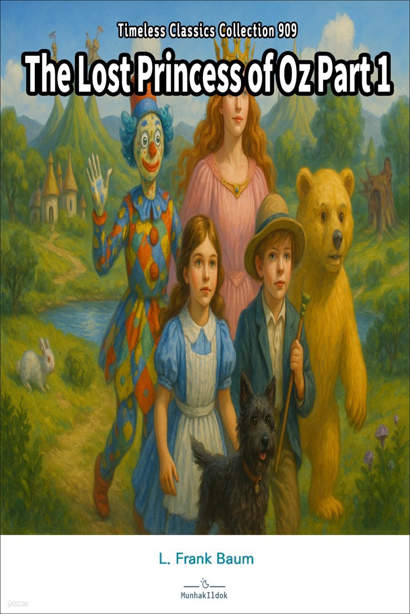 The Lost Princess of Oz Part 1