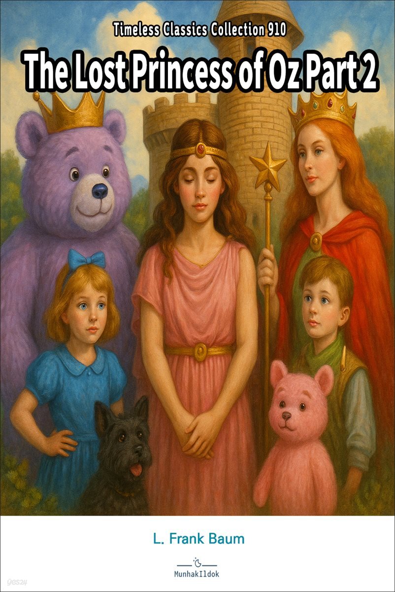 The Lost Princess of Oz Part 2