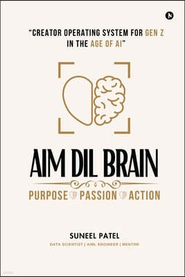 Aim DIL Brain: Creator Operating System for Gen Z in The Age of AI