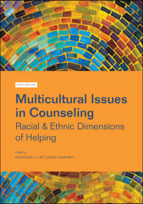 Multicultural Issues in Counseling: Racial & Ethnic Dimensions of Helping