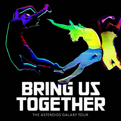 Asteroids Galaxy Tour — Bring Us Together 앨범 커버