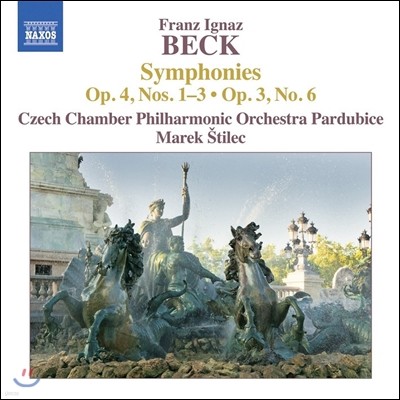 Marek tilec ũ:  (Franz Ignaz Beck: Symphonies Op.4 Nos.1-3, Op.3-6)