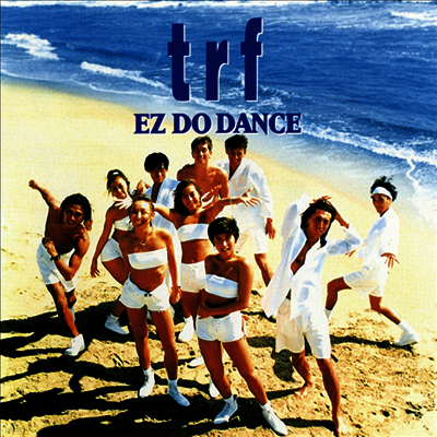 TRF,티알에프 — Ez Do Dance 앨범 커버