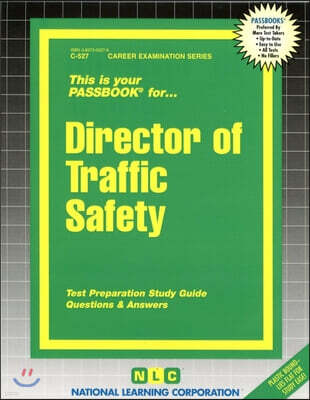 Director of Traffic Safety: Passbooks Study Guide