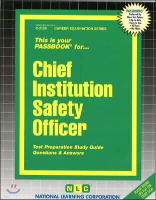Chief Institution Safety Officer: Passbooks Study Guide