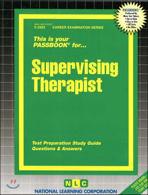 Supervising Therapist: Passbooks Study Guide