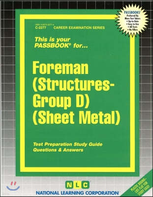 Foreman (Structures-Group D) (Sheet Metal): Passbooks Study Guide