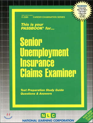 Senior Unemployment Insurance Claims Examiner: Passbooks Study Guide