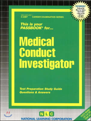 Medical Conduct Investigator: Passbooks Study Guide