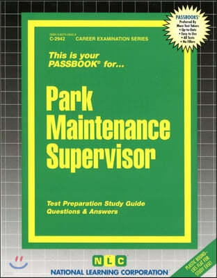 Park Maintenance Supervisor: Passbooks Study Guide