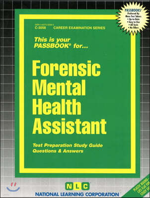 Forensic Mental Health Assistant: Passbooks Study Guide