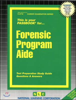 Forensic Program Aide: Passbooks Study Guide