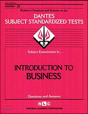 Introduction to Business: Rudman's Questions and Answers on the Dantes Subject Standardized Tests