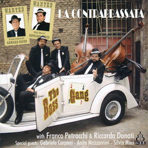 The Bass Gang - La Contrabbassata (̽  - 4  ̽ )