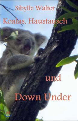 Koalas, Haustausch Und Down Under