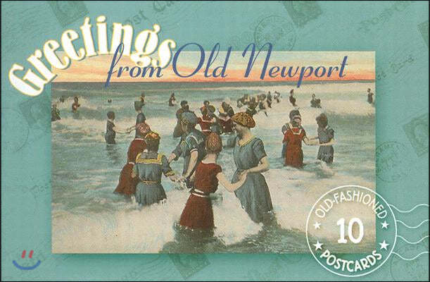 Greetings from Old Newport: 10 Antique Postcards from Historic Newport, Rhode Island