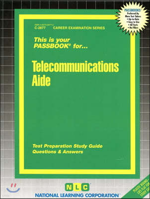 Telecommunications Aide: Passbooks Study Guide