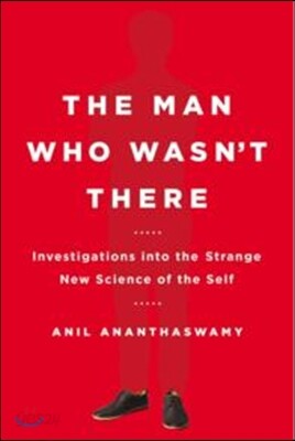 The Man Who Wasn't There