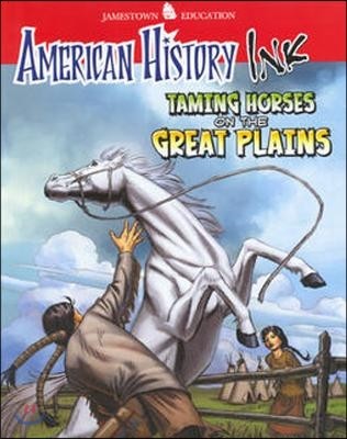 American History Ink Taming Horses on the Great Plains