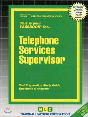 Telephone Services Supervisor: Passbooks Study Guide