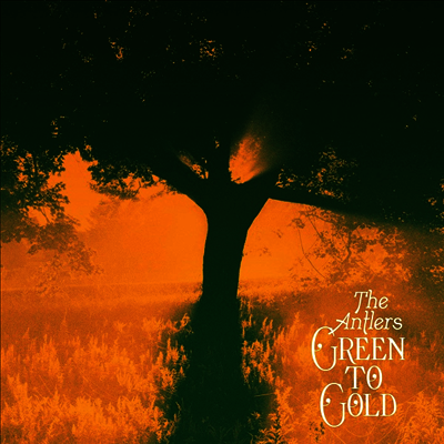 Antlers — Green To Gold 앨범 커버