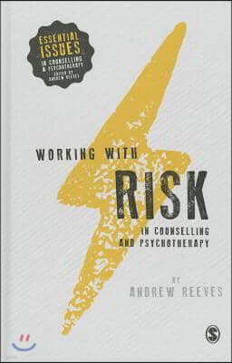 Working with Risk in Counselling and Psychotherapy