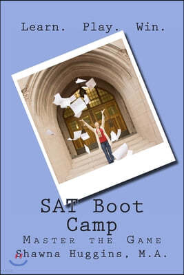 SAT Boot Camp: Learn. Play. Win.