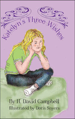 Katelyn's Three Wishes