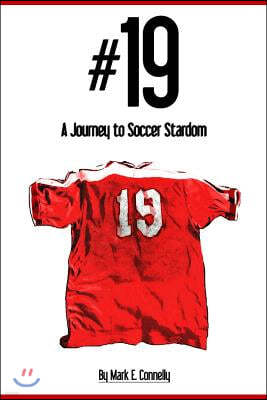 #19: A Journey to Soccer Stardom