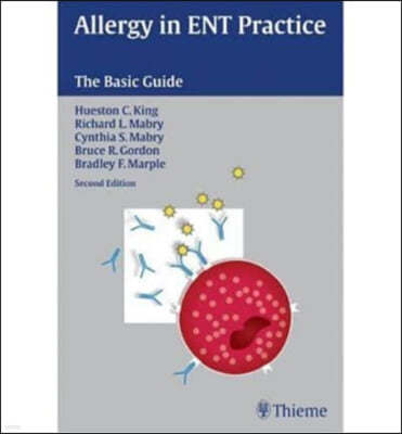 Allergy in Ent Practice: The Basic Guide