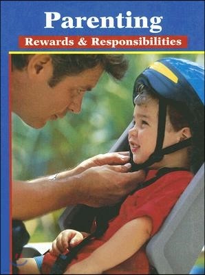 Parenting: Rewards & Responsibilities, Student Edition