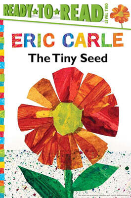 Ready-To-Read Level 2 : The World of Eric Carle : The Tiny Seed