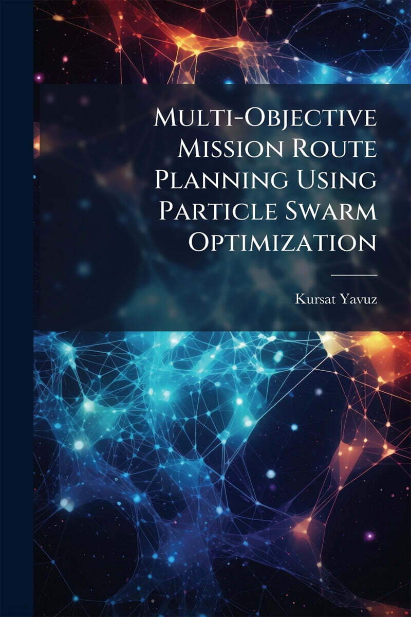 Multi-Objective Mission Route Planning Using Particle Swarm Optimization